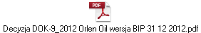 Decyzja DOK-9_2012 Orlen Oil wersja BIP 31 12 2012.pdf