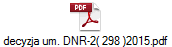 decyzja um. DNR-2( 298 )2015.pdf