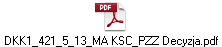 DKK1_421_5_13_MA KSC_PZZ Decyzja.pdf