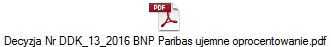 Decyzja Nr DDK_13_2016 BNP Paribas ujemne oprocentowanie.pdf