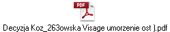 Decyzja Koz_263owska Visage umorzenie ost ).pdf