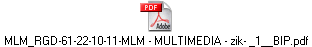 MLM_RGD-61-22-10-11-MLM - MULTIMEDIA - zik- _1__BIP.pdf
