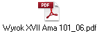 Wyrok XVII Ama 101_06.pdf