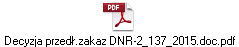 Decyzja przedł.zakaz DNR-2_137_2015.doc.pdf