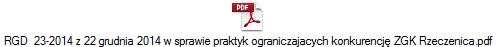 RGD  23-2014 z 22 grudnia 2014 w sprawie praktyk ograniczajacych konkurencję ZGK Rzeczenica.pdf