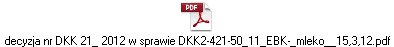 decyzja nr DKK 21_ 2012 w sprawie DKK2-421-50_11_EBK-_mleko__15,3,12.pdf