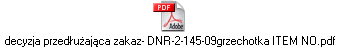 decyzja przedłużająca zakaz- DNR-2-145-09grzechotka ITEM NO.pdf